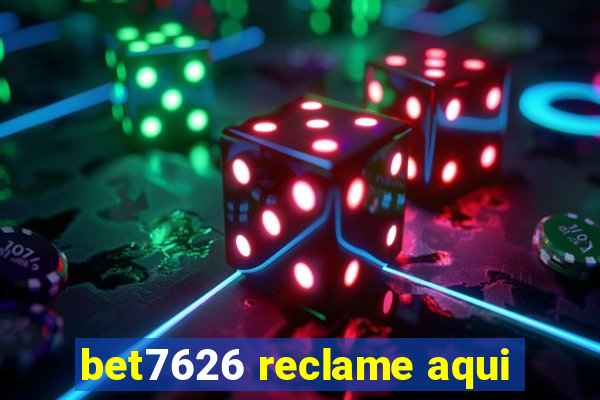 bet7626 reclame aqui